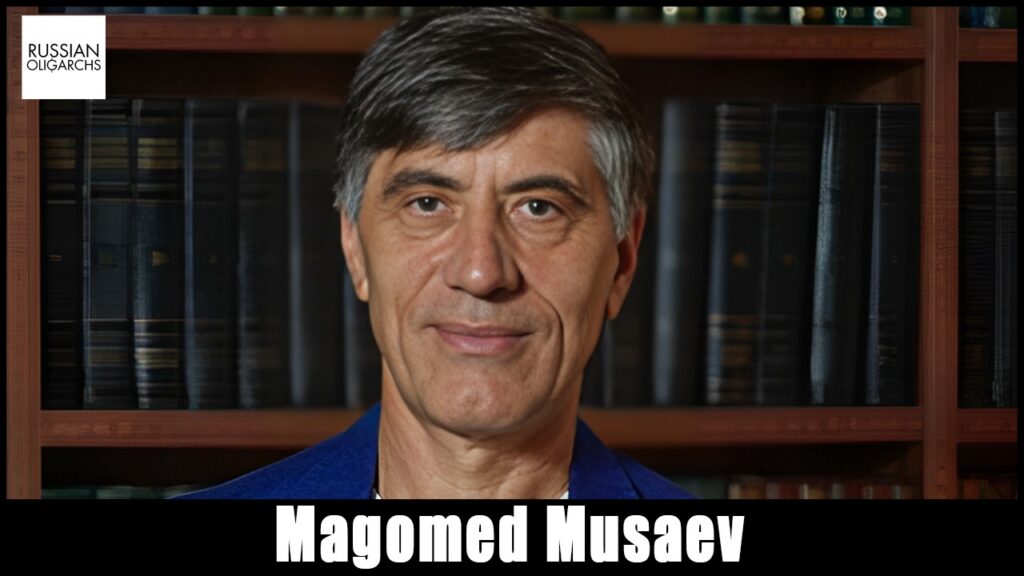 Russian oligarch Magomed Musaev