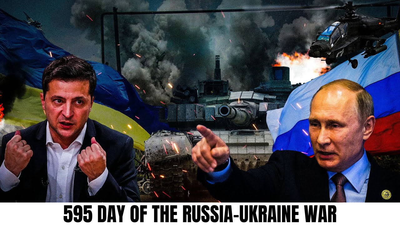 595 Day of the Russia-Ukraine War: The Ongoing Crisis