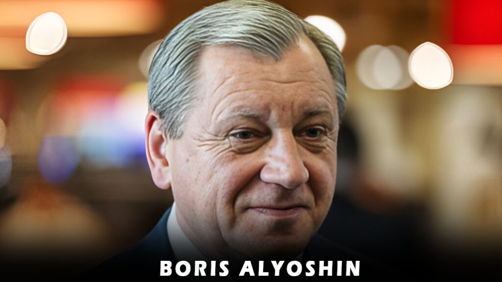 Russian Oligarch Boris Alyoshin
