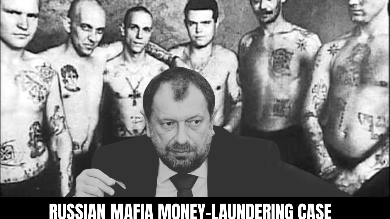 Russian Mafia Money-Laundering Case